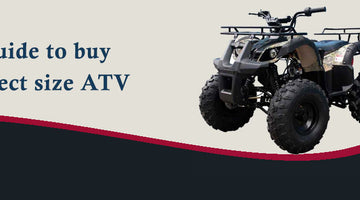 Guide to buy perfect size ATV